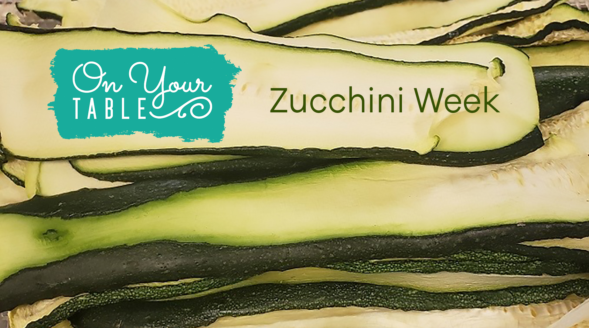 It's Zucchini Week at OYT